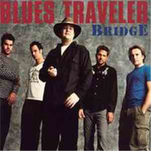 Blues Traveler - Bridge mp3 album