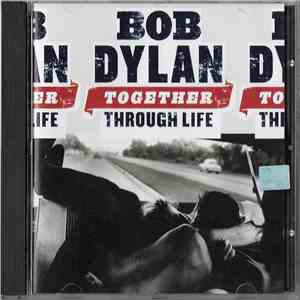 Bob Dylan - Together Through Life mp3 album