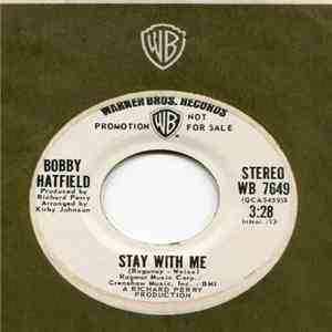 Bobby Hatfield - Stay With Me mp3 album