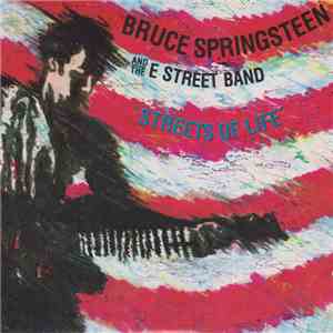 Bruce Springsteen And The E Street Band - Streets Of Life mp3 album