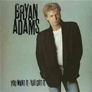 Bryan Adams - You Want It, You Got It mp3 album
