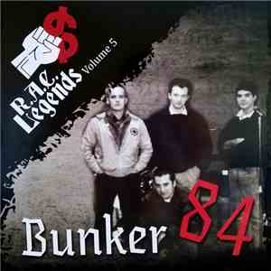 Bunker 84 - R.A.C. Legends Volume 5 mp3 album