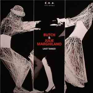 Butch & Julie Marghilano - Last Tango mp3 album