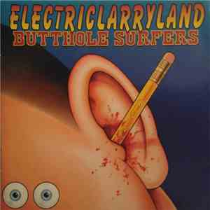 Butthole Surfers - Electriclarryland mp3 album