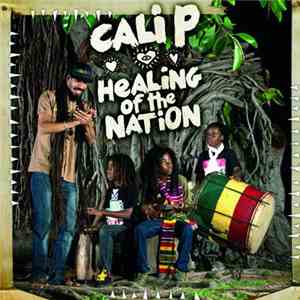 Cali P - Healing Of The Nation mp3 album