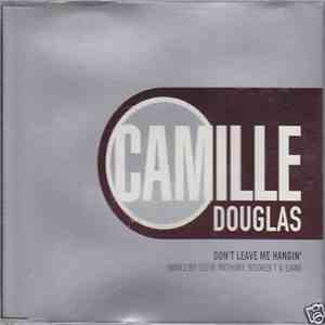 Camille Douglas - Don't Leave Me Hangin' mp3 album