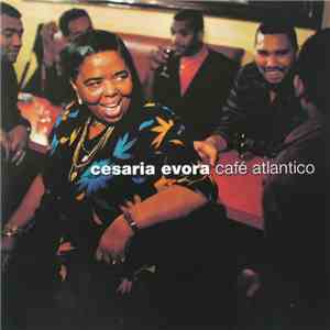 Cesaria Evora - Café Atlantico mp3 album