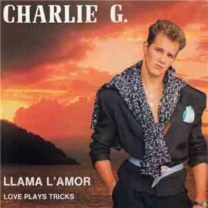 Charlie G. - Llama L'amor mp3 album