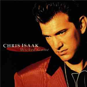 Chris Isaak - Wicked Game mp3 album