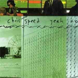 Chris Speed - Yeah No mp3 album