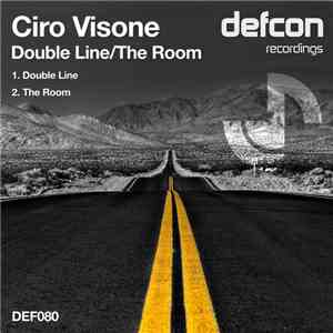 Ciro Visone - Double Line / The Room mp3 album