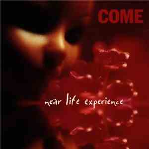 Come  - Near Life Experience mp3 album