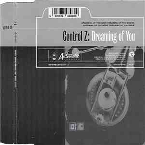 Control Z - Dreaming Of You mp3 album