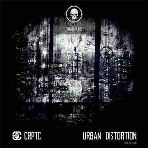 CRPTC - Urban Distortion mp3 album