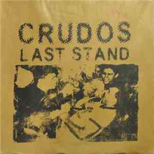 Crudos - Last Stand mp3 album