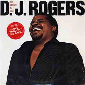 D. J. Rogers - Love Brought Me Back mp3 album