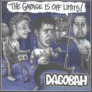 Dagobah - The Garage Is Off Limits! mp3 album