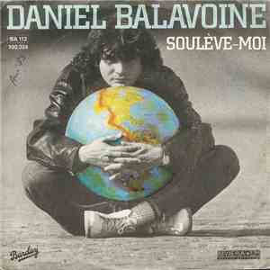 Daniel Balavoine - Soulève-Moi / L'Amour Gardé Secret mp3 album