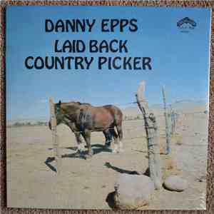 Danny Epps - Laid Back Country Picker mp3 album