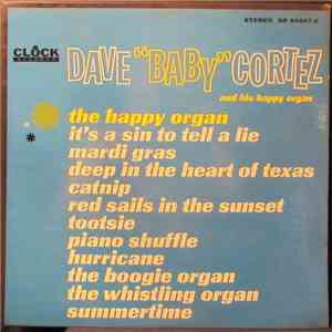 Dave "Baby" Cortez - Dave "Baby" Cortez And His Happy Organ mp3 album