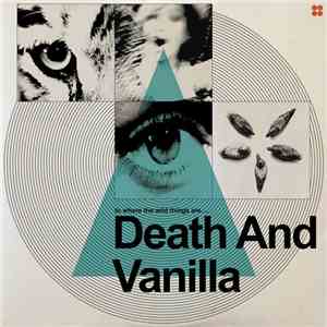Death And Vanilla - To Where The Wild Things Are..... mp3 album