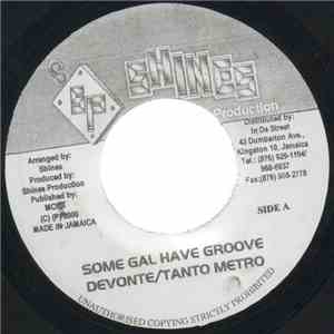 Devonte / Tanto Metro - Some Gal Have Groove mp3 album