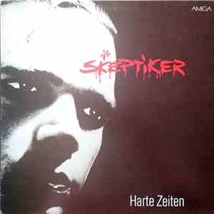 Die Skeptiker - Harte Zeiten mp3 album