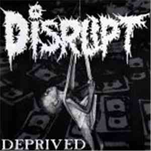 Disrupt - Deprived mp3 album