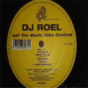 DJ Roel - Let The Music Take Control mp3 album