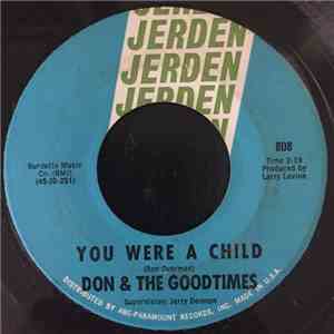 Don & The Goodtimes - You Were A Child / I Hate To Hate You mp3 album