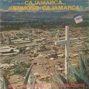 Don Guillermo Y Su Conjunto - Cajamarca...¡Hermoso Cajamarca! mp3 album