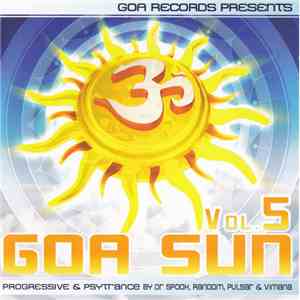 Dr. Spook, Random , Pulsar  & Vimana  - Goa Sun Vol.5 mp3 album