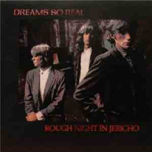 Dreams So Real - Rough Night In Jericho mp3 album