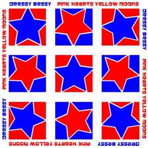 Dressy Bessy - Pink Hearts Yellow Moons mp3 album