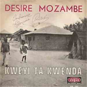 Désiré Mozambe - Kwêyi Ta Kwênda mp3 album