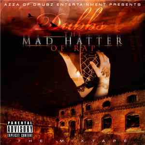 Dubbs - The Mad Hatter Of Rap mp3 album