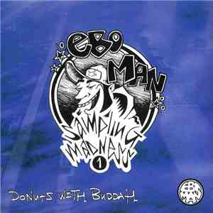 Ebo Man - Sampling Madness 1 - Donuts With Buddah mp3 album