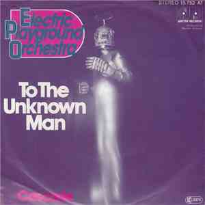 Electric Playground Orchestra - To The Unknown Man mp3 album
