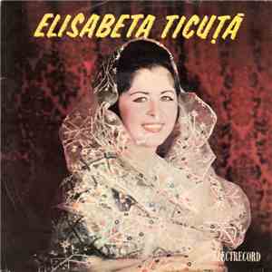 Elisabeta Ticuță - Puiule Cînd Oi Pleca mp3 album
