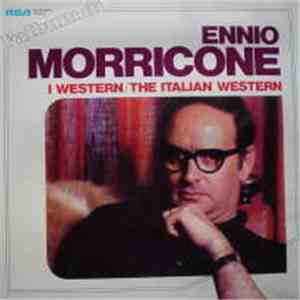 Ennio Morricone - I Western / The Italian Western mp3 album