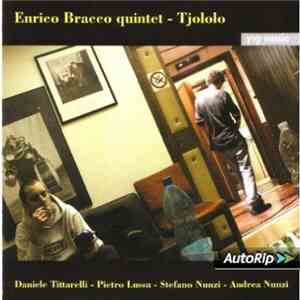Enrico Bracco Quintet - Tjololo mp3 album
