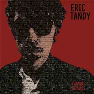 Eric Tandy - Cafards Bizarres mp3 album