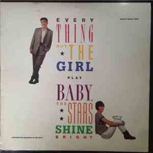 Everything But The Girl - Baby, The Stars Shine Bright mp3 album