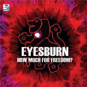Eyesburn - How Much For Freedom? mp3 album
