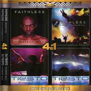 Faithless / DJ Tiesto - 4в1: Greatest Hits / Live At Alexandra Palace / In Concert (Part 1) / In Concert (Part 2) mp3 album