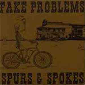 Fake Problems - Spurs & Spokes mp3 album