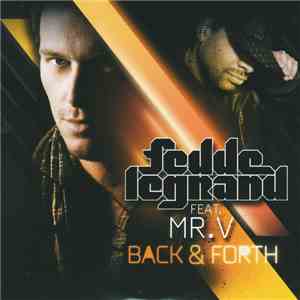 Fedde Le Grand Featuring Mr V - Back & Forth mp3 album