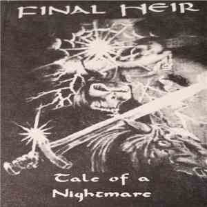 Final Heir - Tale Of A Nightmare mp3 album
