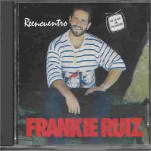 Frankie Ruiz - Reencuentro mp3 album