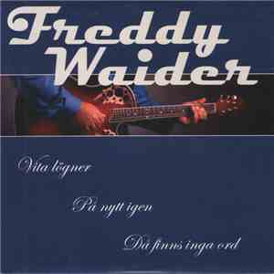 Freddy Waider - Vita Lögner mp3 album